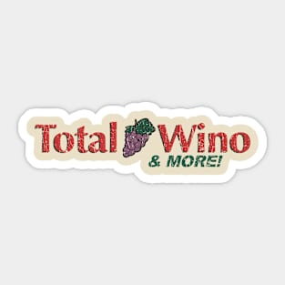 Total Wino & More! 1991 Sticker